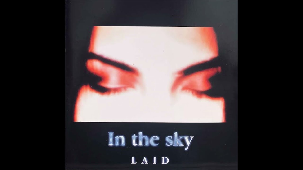 LAID/In the sky - YouTube