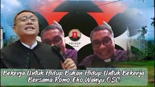 BEKERJA UNTUK HIDUP ATAU HIDUP UNTUK BEKERJA BAGIAN PERTAMA BERSAMA ROMO EKO WAHYU OSC