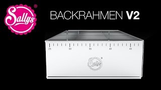 Sallys Backrahmen V2