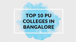 TOP 10 PRE-UNIVERSITY COLLEGES IN BANGALORE puc college Bangalore