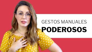 Los 7 GESTOS MANUALES Que Deberías Estar Utilizando ➜ Lenguaje Corporal