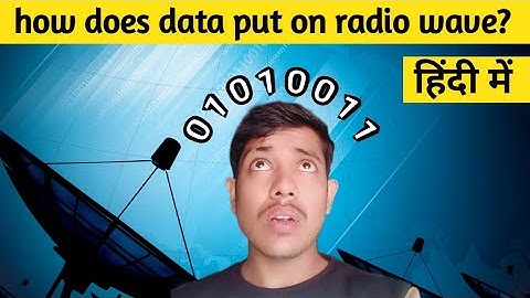 How does data put on radio wave? In hindi
