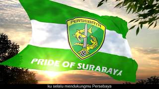 Persebaya Surabaya Anthem - Song For Pride   Lyrics