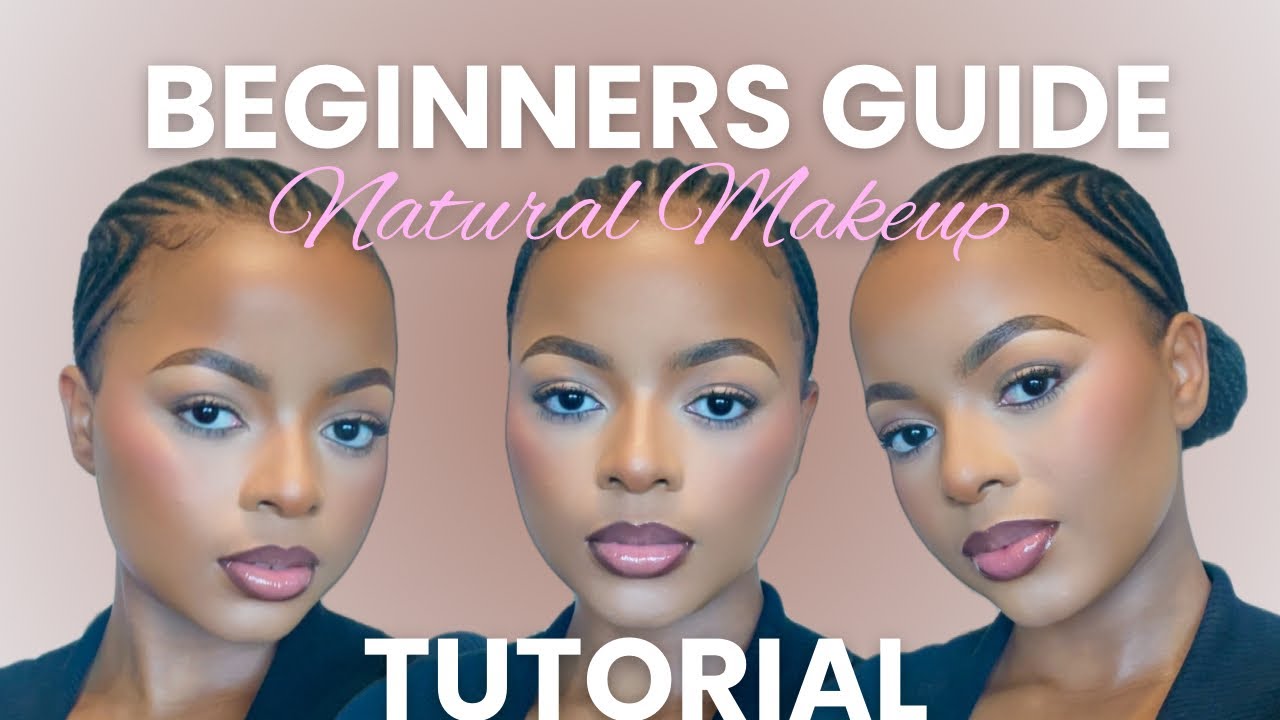 NATURAL AND NEUTRAL MAKEUP TUTORIAL FOR BEGINNERS - EASY EVERYDAY ...