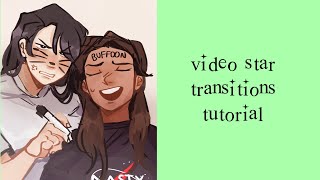 video star transitions tutorial