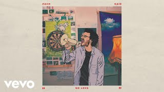 Zach Said - No Love (Audio) chords