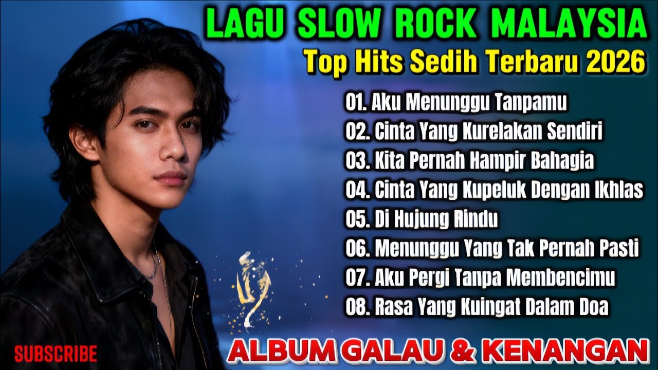 Lagu Slow Rock Malaysia Terbaru 2026 Paling Sedih & Menyentuh Hati Enak Didengar Saat Santai & Kerja