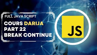 JavaScript course part 22 : break and continue