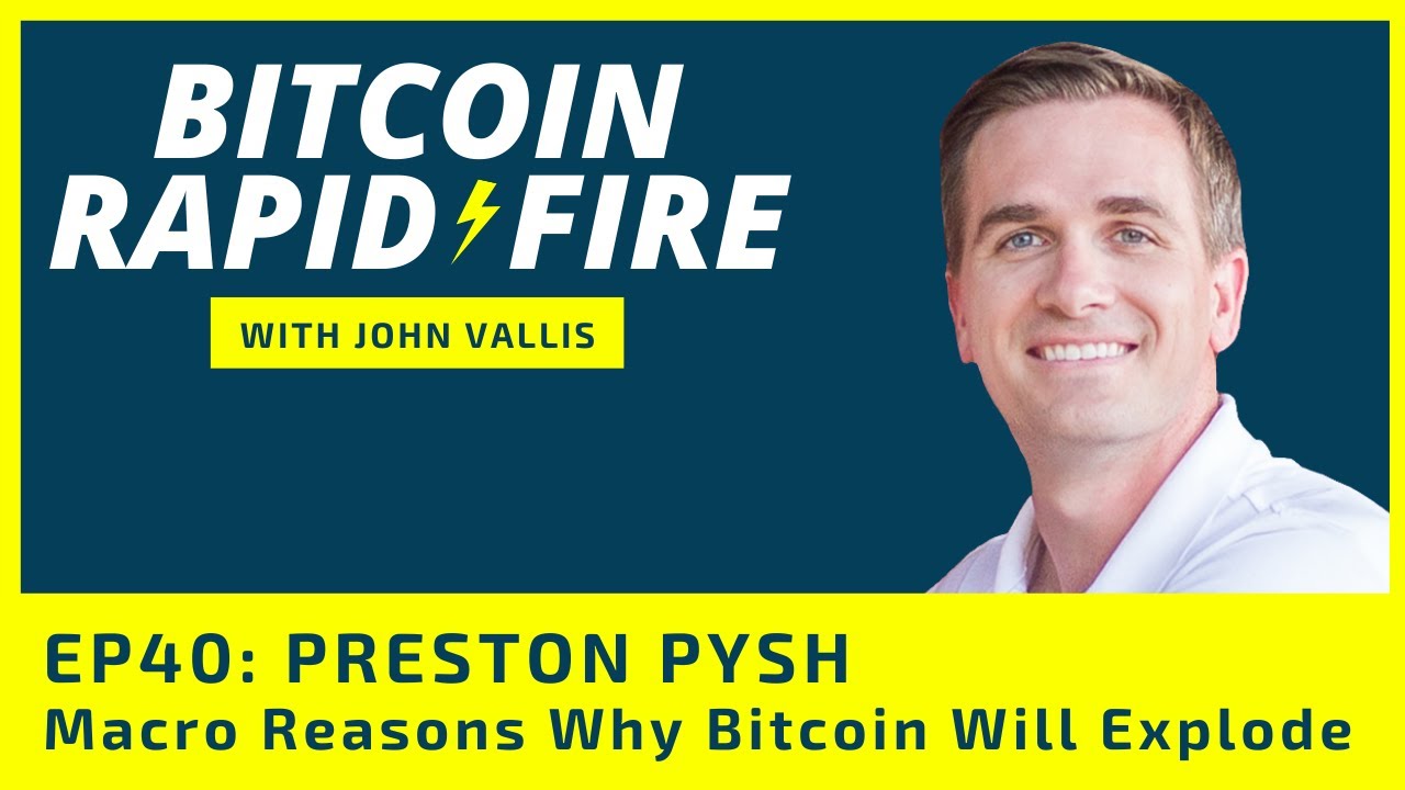 Preston Pysh: Market Crash, Macro Drivers, and Why Bitcoin May Soon Explode