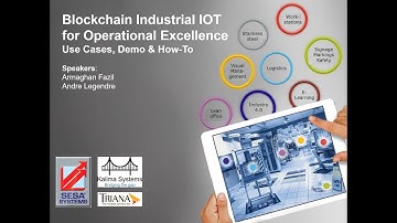 BLOCKCHAIN INDUSTRIAL IOT FOR OPERATIONAL EXCELLENCE: USE CASES, DEMO & HOW-TO