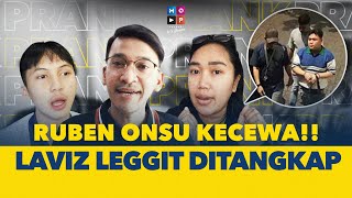 RUBEN ONSU KECEWA KARNA LAVIZ LEGGIT DITANGKAP!!