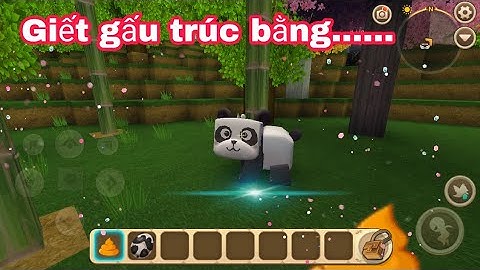 Cách để tiêu diệt con gấu trúc trong mini world