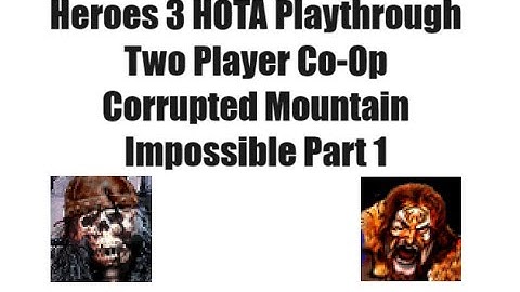 Heroes 3 HOTA Co-Op Gameplay: Corrupted Mountain (Impossible 2v5) Part 1