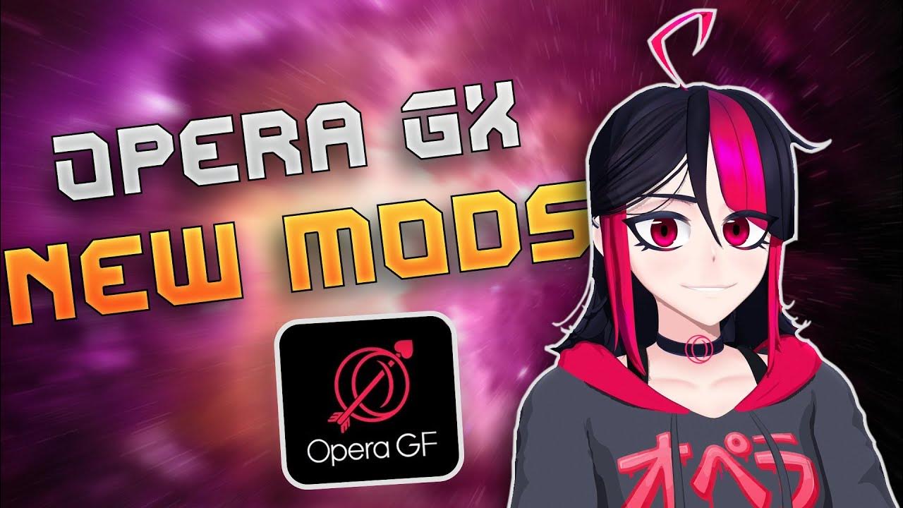 OPERA HAS MODS pt. 2 Opera GX Mods Flashing lights warning YouTube