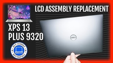 How To Replace Your LCD Display Assembly | Dell XPS 13 Plus 9320