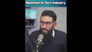 Nepotism in the Tech Industry ft. Usman Asif