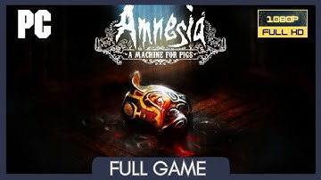 Amnesia: A Machine For Pigs | No commentary | PC | 1080P 60FPS