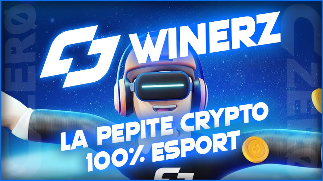 💎 Winerz pépite crypto monnaie esport ! Prochain Stepn côté Hype ? 💎