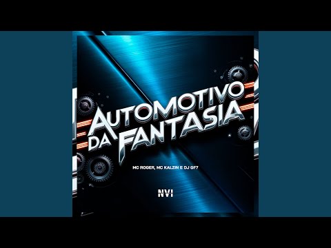 MC Roger, DJ GF7, Mc Kalzin - Automotivo da Fantasia