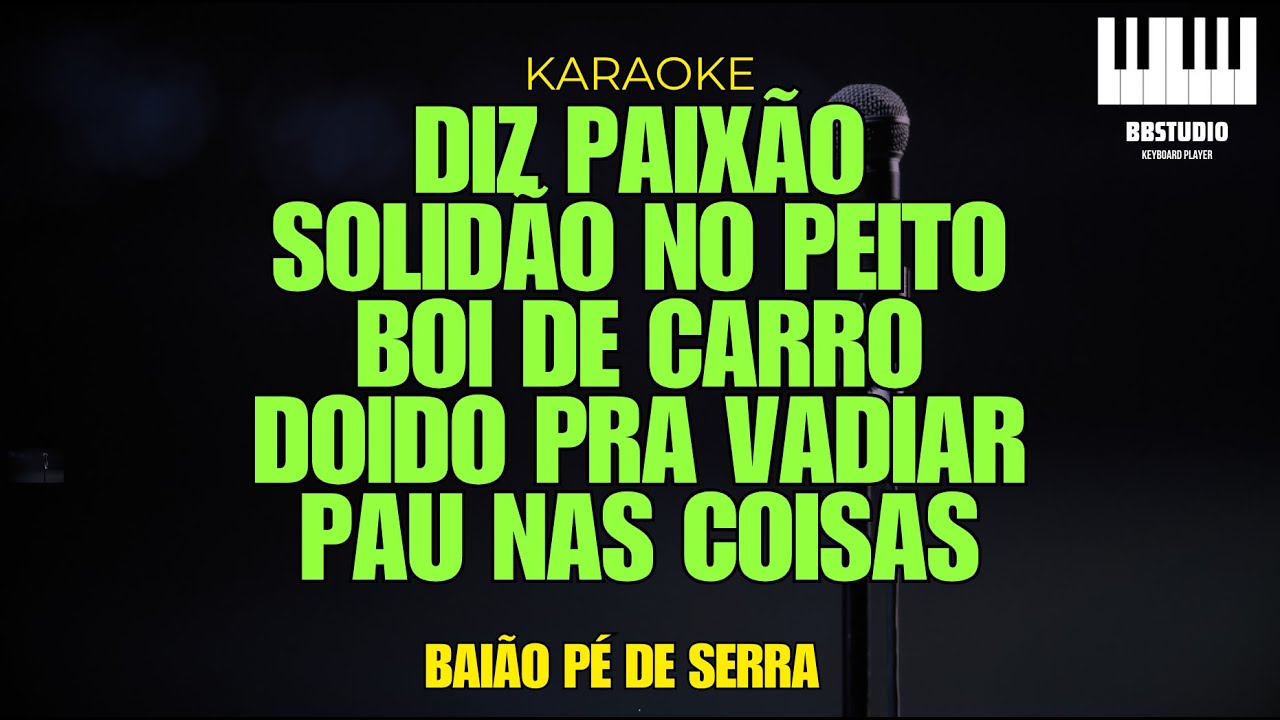 BAIÃO PÉ DE SERRA - KARAOKE