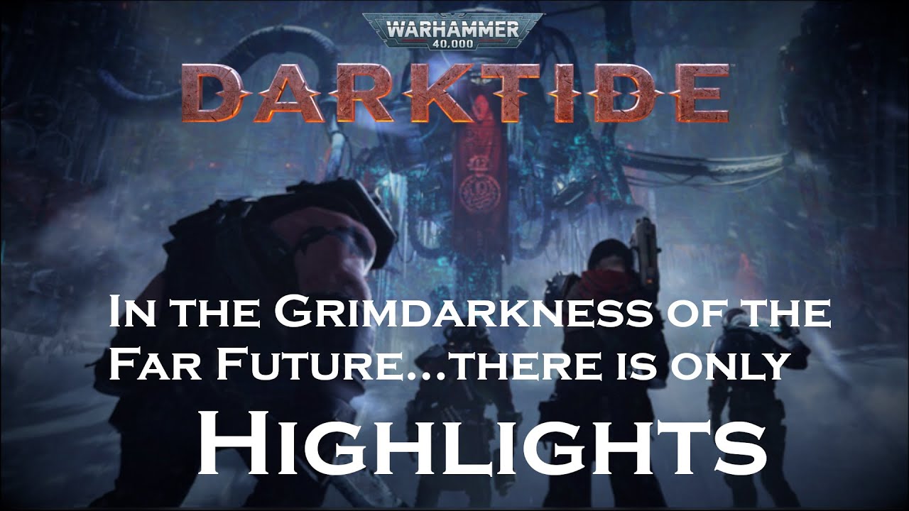 The Darktide Update is Fun - Bound by Duty Highlights