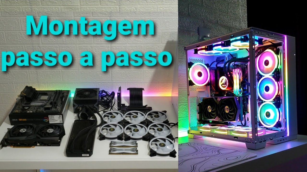 COMO MONTAR UM PC GAMER COMPLETO PASSO A PASSO ( Vídeo mais completo do ...