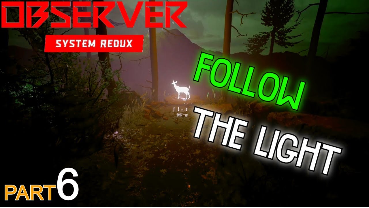 Follow the LIGHT - OBSERVER SYSTEM (REDUX)- [SIX] Pc Gameplay NO ...