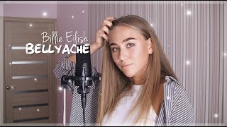 Billie Eilish - bellyache (cover by Sofia Dobrivecher)