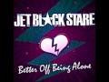 Jet black stare - Runaway