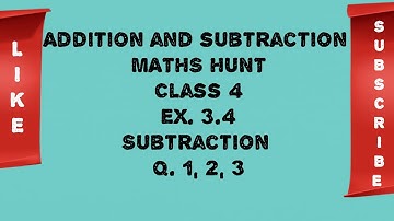 Subtraction | Maths Class 4th ex. 3.6 Q. 1, 2, 3