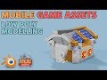 Mobile game assets | building low poly models | Theory | Atlas Empires