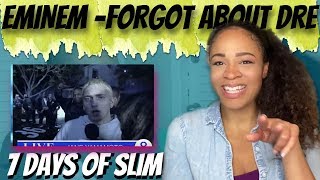 Eminem, Dr. Dre - Forgot About Dre (Reaction) | 7 DAYS OF SLIM