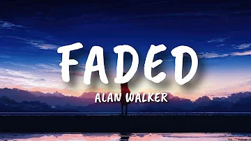 Alan Walker - Faded (Lyrics)