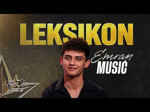 LEKSIKON - Emran Musić | HYPE ZVEZDE