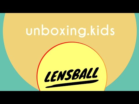 LENSBALL | unboxing.kids