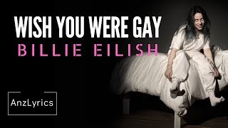 WISH YOU WERE GAY LYRICS | LIRIK | BILLIE EILISH (TERJEMAHAN INDONESIA)