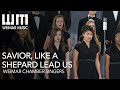 Savior, Like A Shepherd Shepherd Lead Us | Weimar Chamber Singers