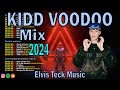 Mix kidd voodoo 2024  lo ms nuevo kiddvoodoo 2024