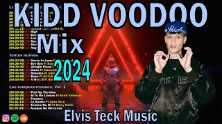 MIX KIDD VOODOO 2024 || LO MÁS NUEVO @KiddVoodoo 2024