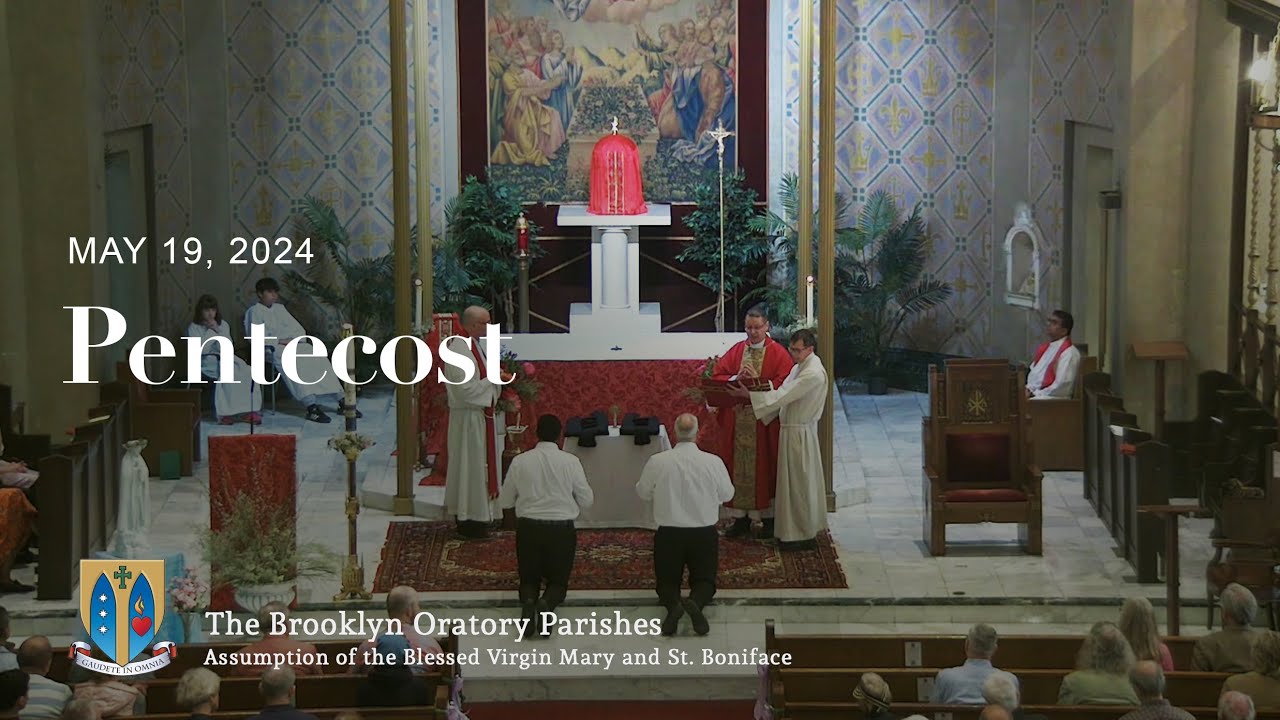 Pentecost Sunday | May 19, 2024 | BROOKLYN ORATORY - YouTube