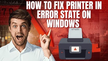 How to Fix Printer in Error State on Windows (Step by Step)