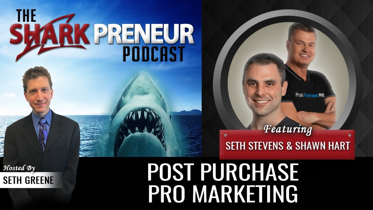 884: Post Purchase Pro Marketing  with Seth Stevens and Shawn Hart, Post Purchase Pro