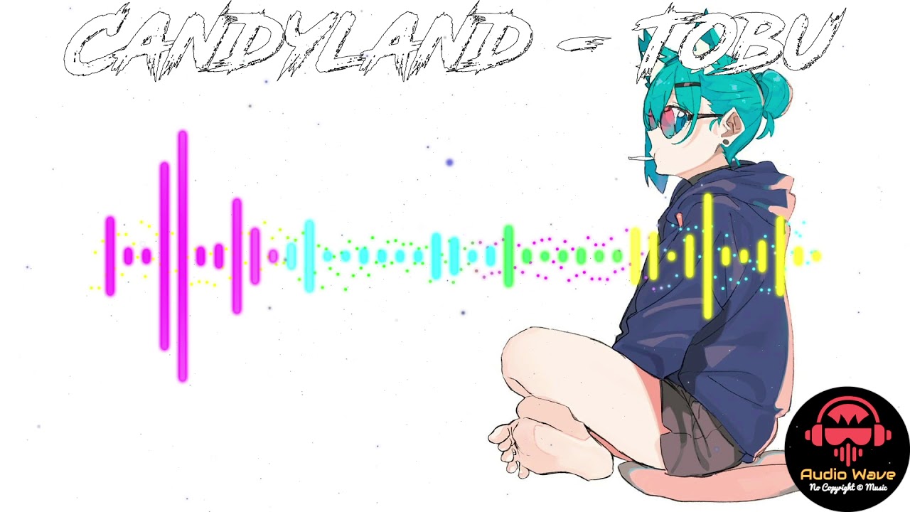 Candyland Tobu (Free Copyright © Music) 🎶 🔥 ️ 🎧 YouTube