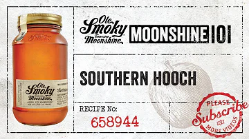 Ole Smoky Moonshine 101 : Southern Hooch