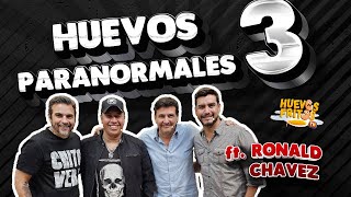 HUEVOS PARANORMALES 3 CON RONALD CHAVEZ | HUEVOS FRITOS #huevosfritos #terror