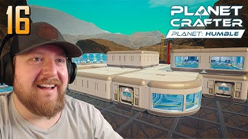 The New Base Completed! | Planet Crafter: Humble | Ep. 16 Gameplay