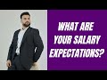 What Are Your Salary Expectations?