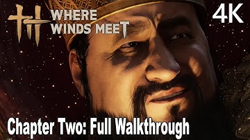 Where Winds Meet Chapter Two: Universal Furnace Full Gameplay Walkthrough 4K