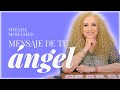 Mensaje de tu Ángel. Cuarta Semana de Septiembre 2025. Mizada Mohamed.