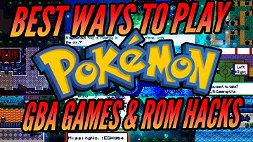 How To Play Pokemon GBA Games and Rom Hacks (PC/MAC/iPhone/Android & More!)